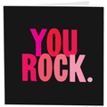 Cards - D209- You Rock. (Saying)